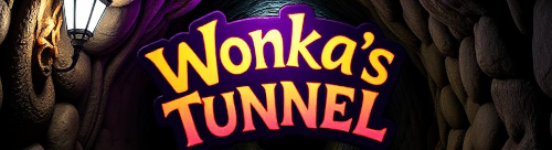 Wonka's Tunnel